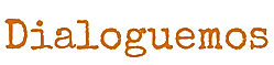 dialoguemos